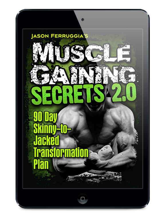 The Muscle Gaining Secrets 90 Day Skinny-to-Jacked Transformation Plan