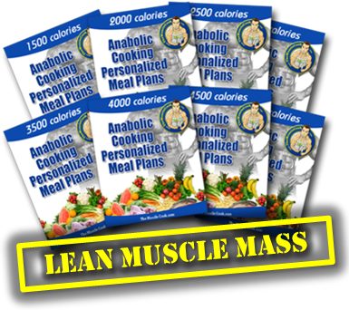 Anabolic Cooking Meal Plans For Lean Muscle Mass Gains