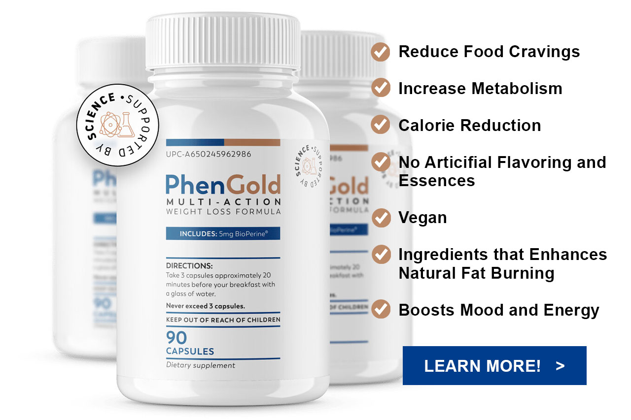 PhenGold speeds up weight loss naturally, helping you lose weight quickly and effectively